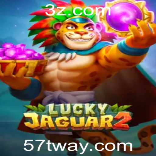 Descubra o Fascinante Mundo de Luckyjaguar2 com a Palavra-Chave 57T